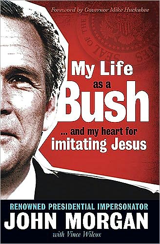 My Life as a Bush