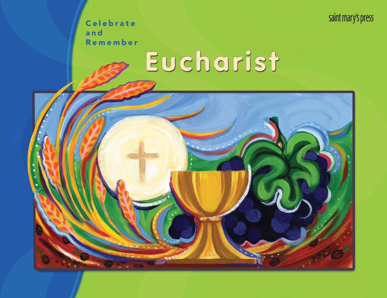 Celebrate and Remember: Eucharist (Candidate Handbook)