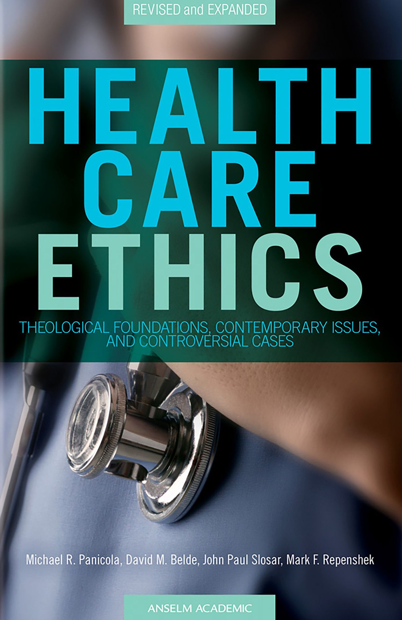 Health Care Ethics: Theological Foundations, Contemporary Issues, and Controversial Cases