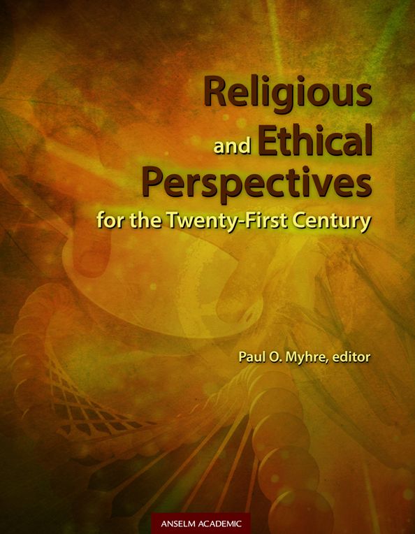 Religious and Ethical Perspectives for the Twenty-First Century