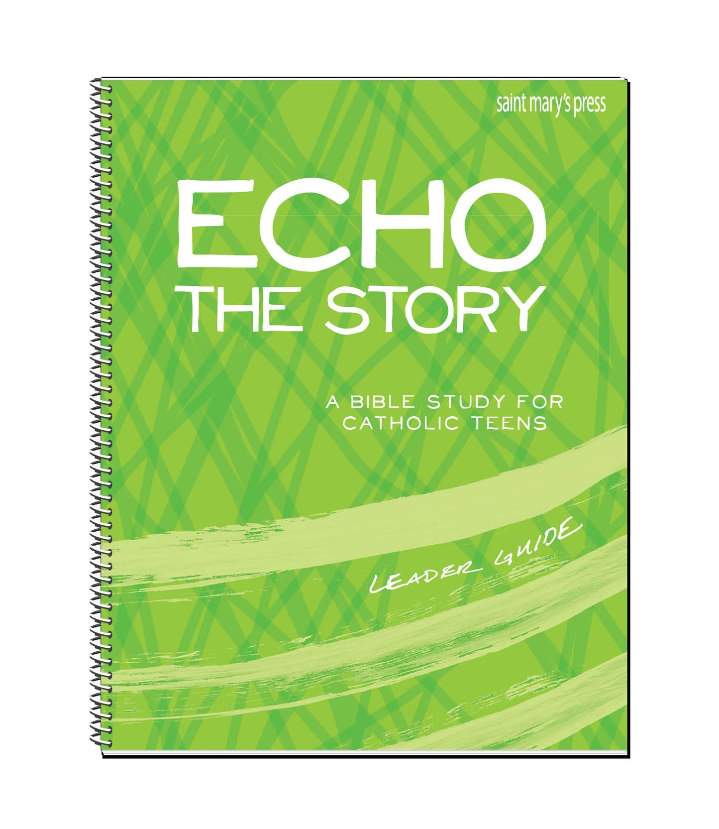 Echo the Story: A Bible Study for Catholic Teens, Leader Guide