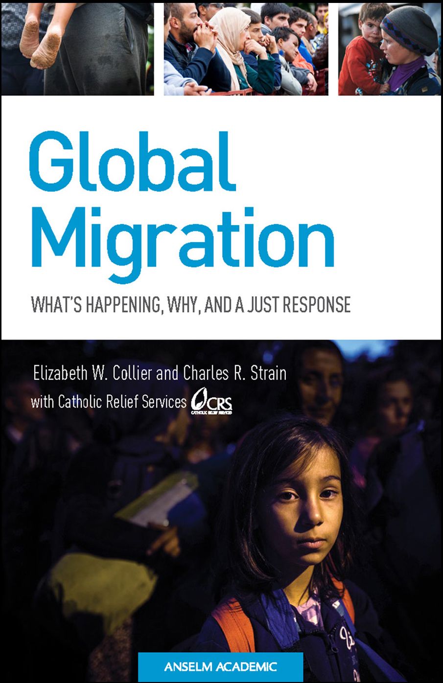 Global Migration: What's Happening, Why, and a Just Response