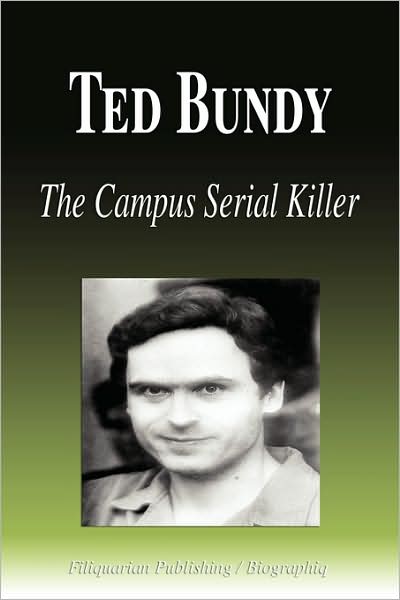Ted Bundy - The Campus Serial Killer