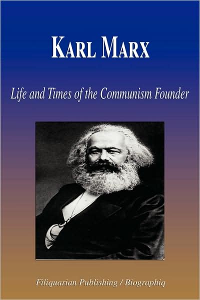 Karl Marx - Life And Times Of The Communism Founder (Biography)