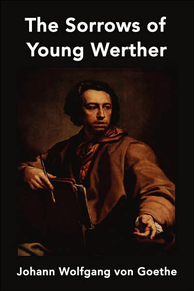 The Sorrows Of Young Werther