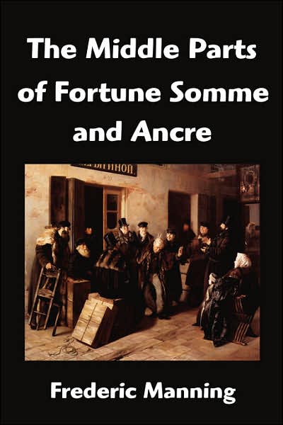 The Middle Parts of Fortune: Somme and Ancre