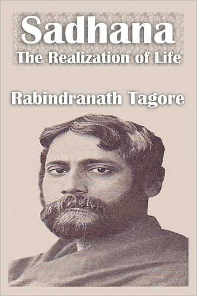 Sadhana The Realization of Life