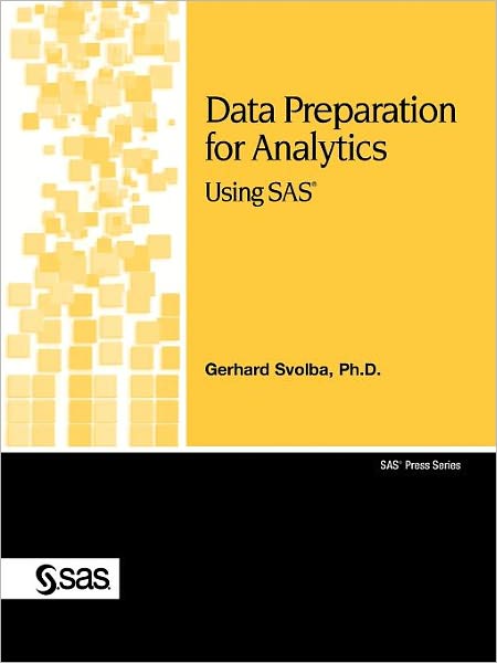 Data Preparation For Analytics Using Sas