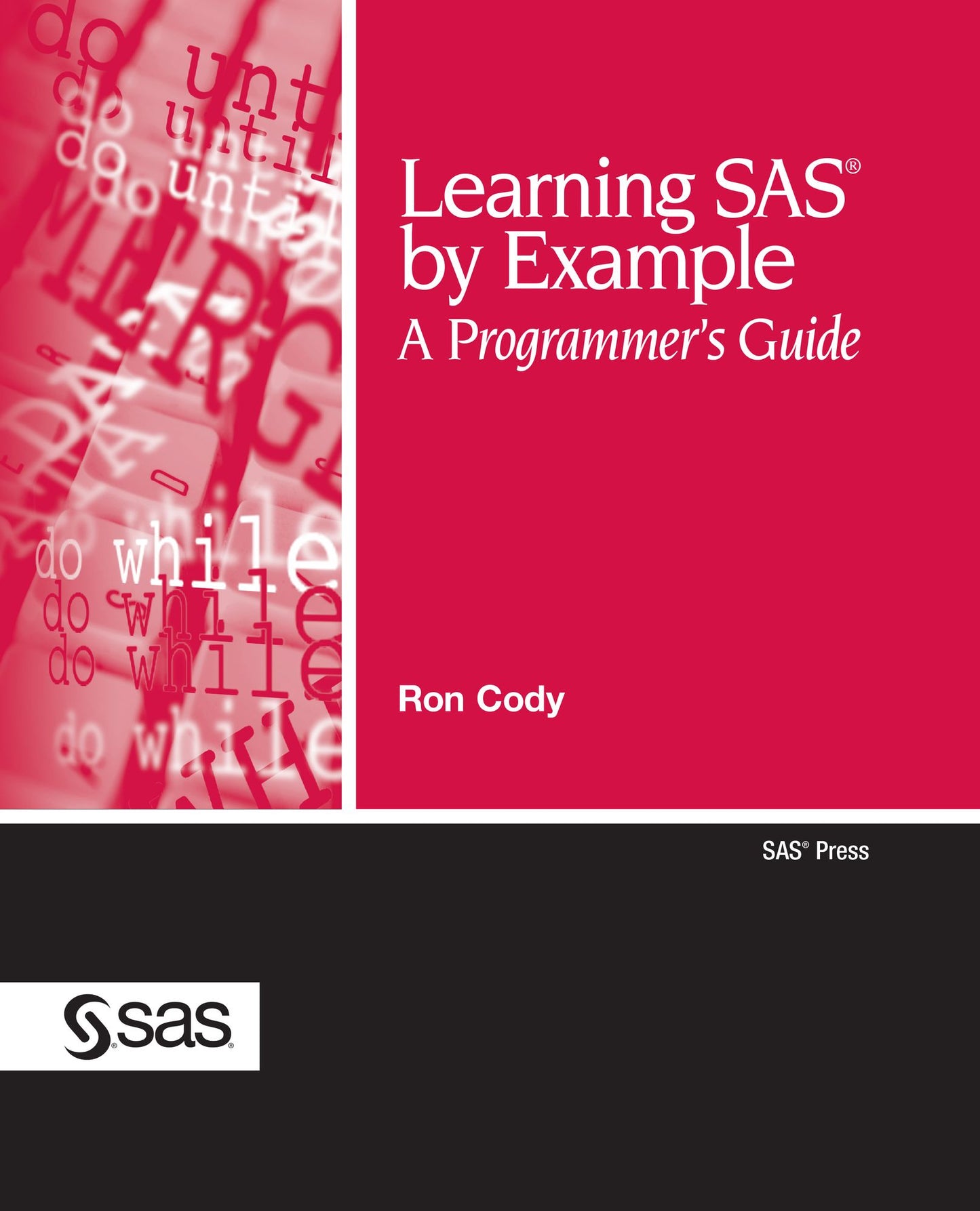 Learning SAS(R) by Example:: A Programmer's Guide