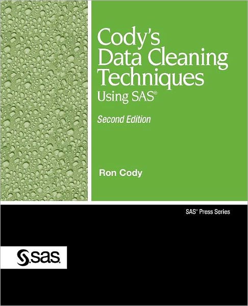 Cody's Data Cleaning Techniques Using SAS: Second Edition