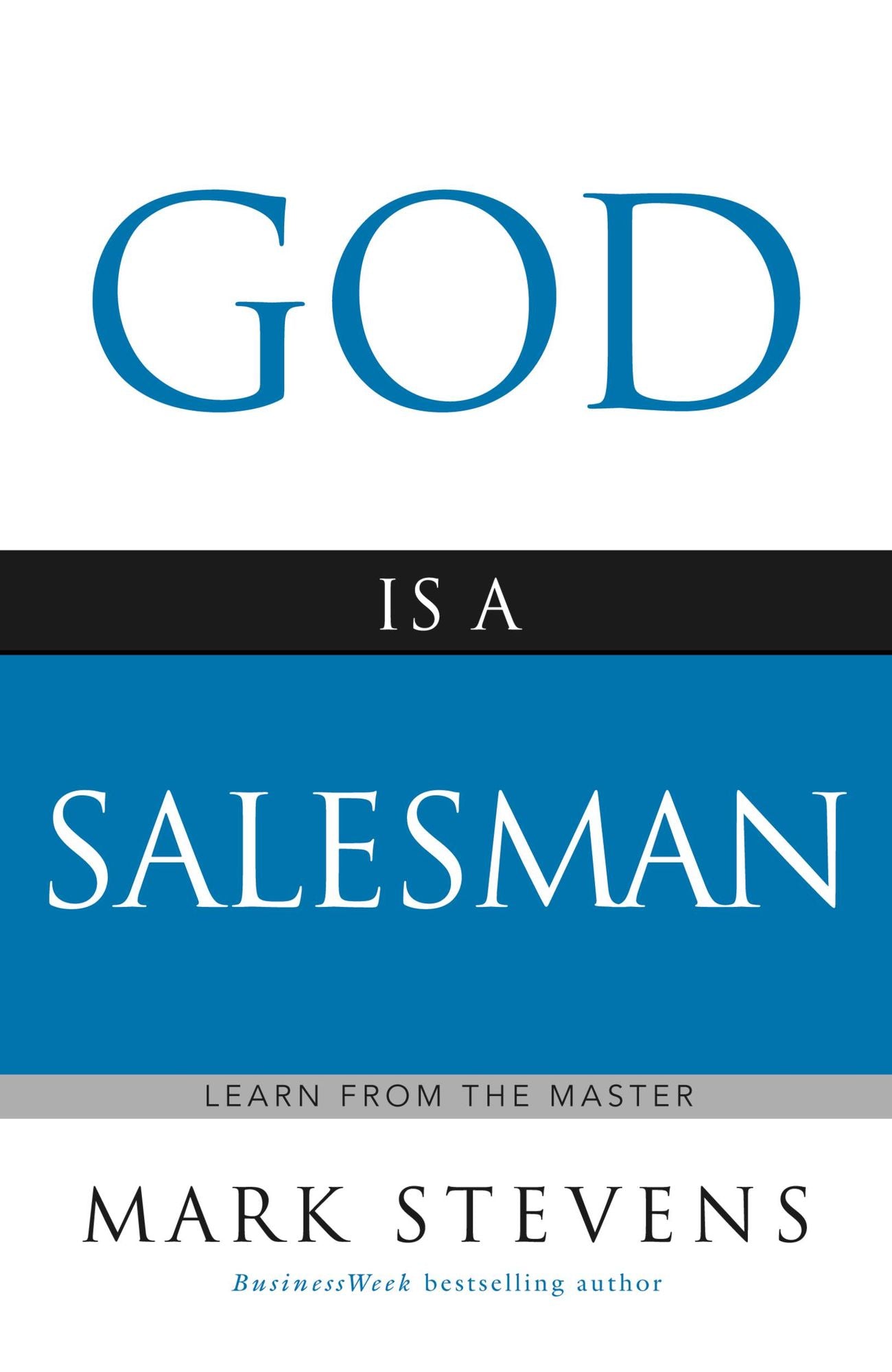 God Is a Salesman: Learn from the Master