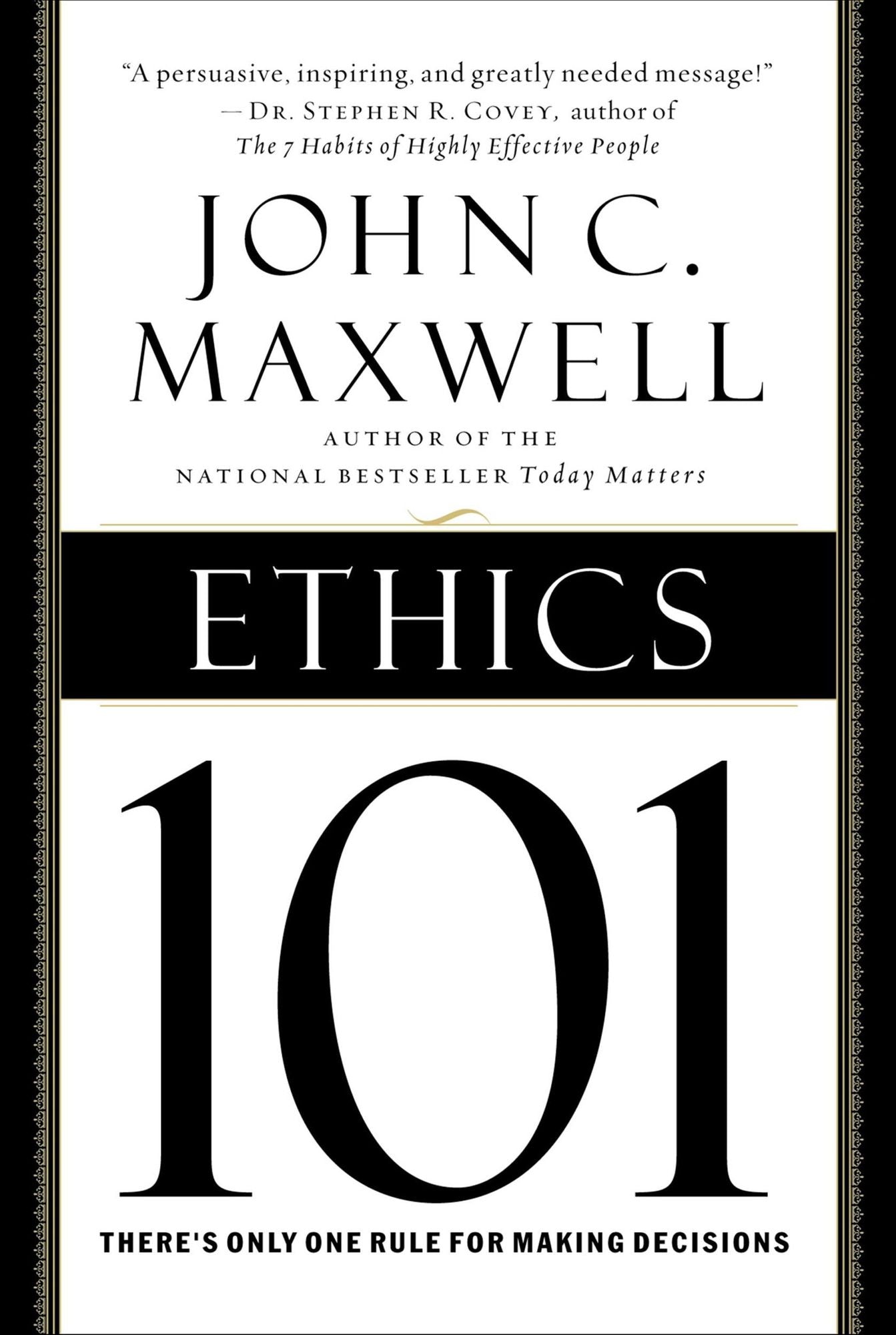 Ethics 101: What Every Leader Needs To Know