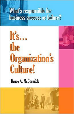 It's The Organizations Culture