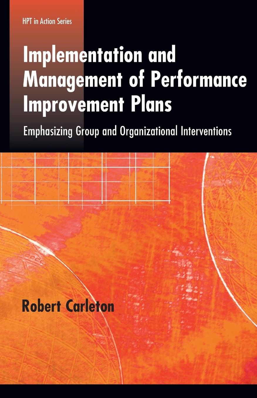 Implementation and Management of Performance Improvement Plans.