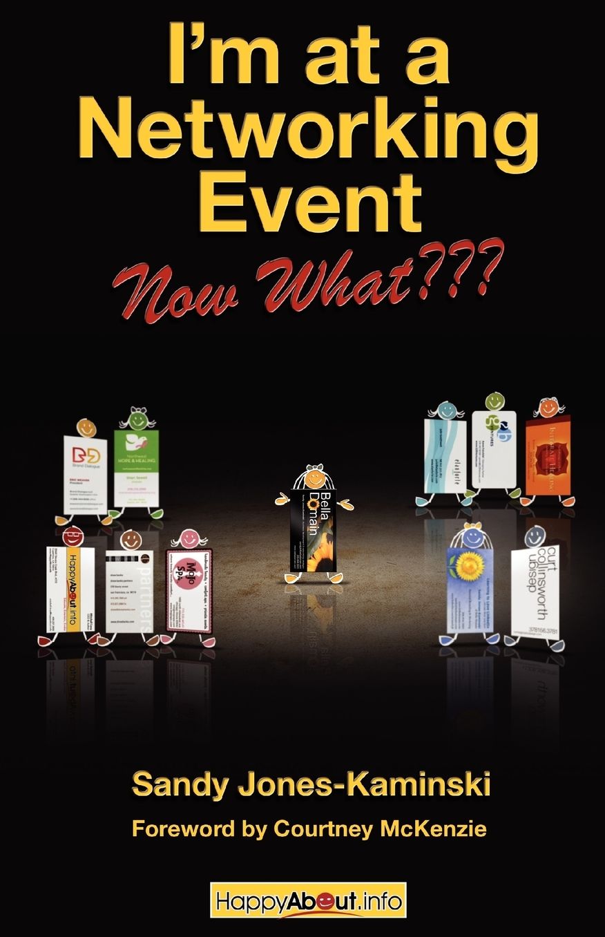 I'M At A Networking Event--Now What???
