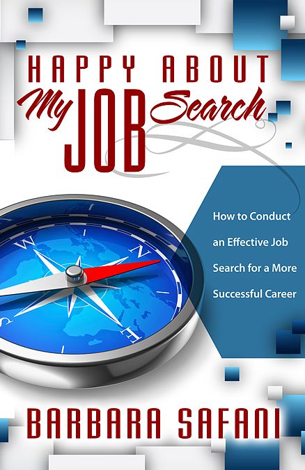 Happy About My Job Search: How to Conduct an Effective Job Search for a More Successful Career