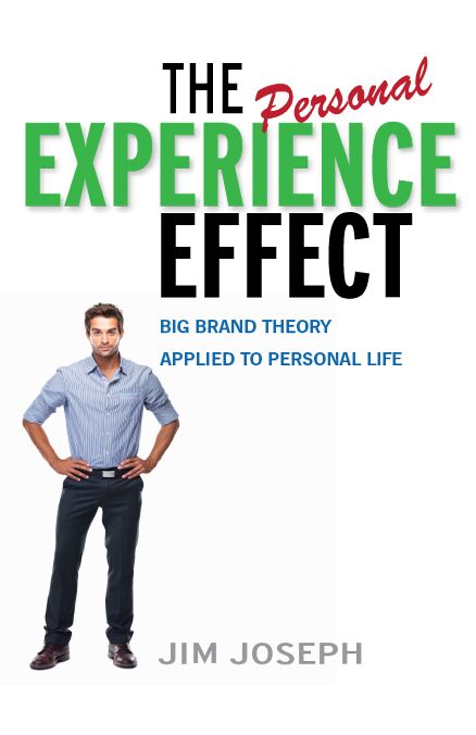 The Personal Experience Effect: Big Brand Theory Applied to Personal Life