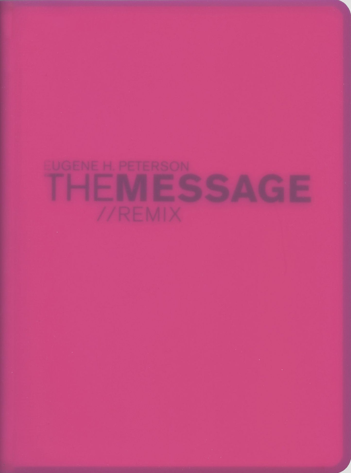 The Message//REMIX: The Bible in Contemporary Language