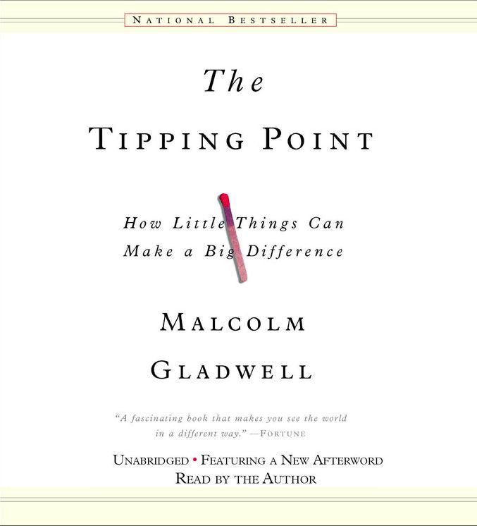 The Tipping Point: How Little Things Can Make a Big Difference