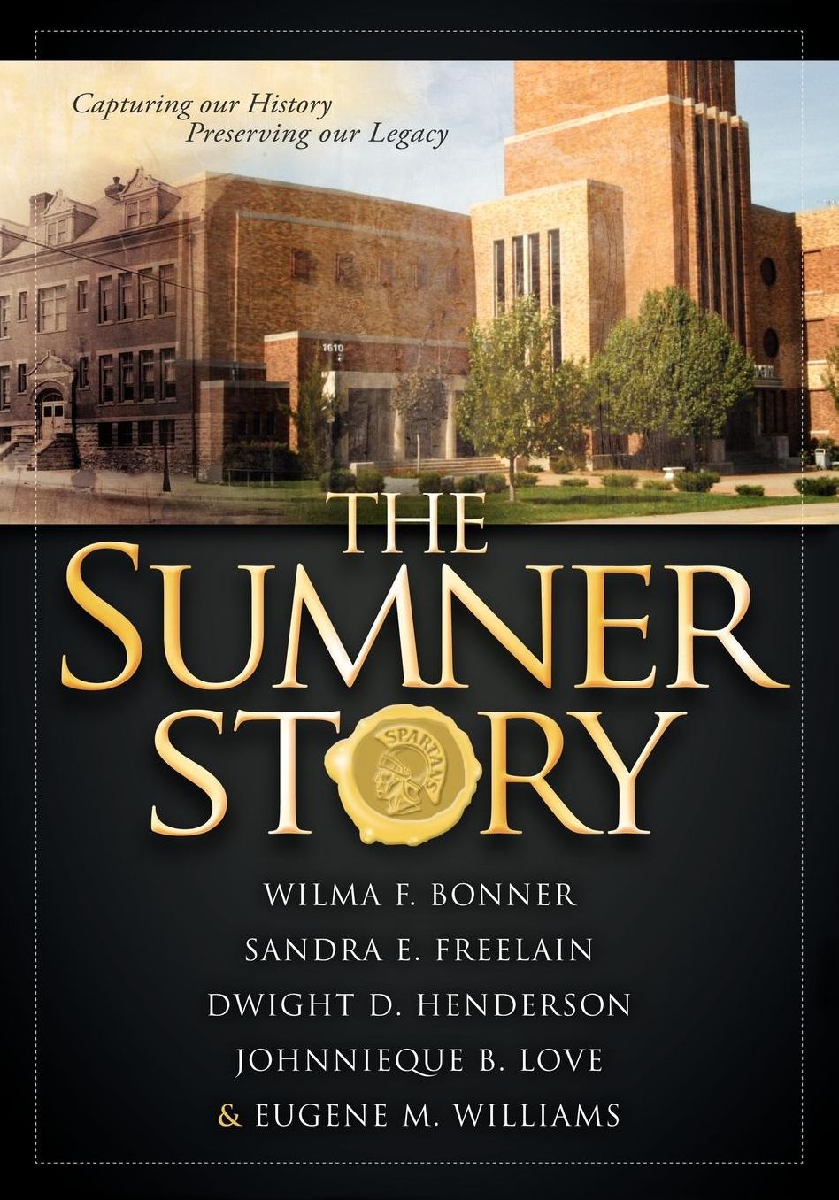 The Sumner Story: Capturing Our History Preserving Our Legacy