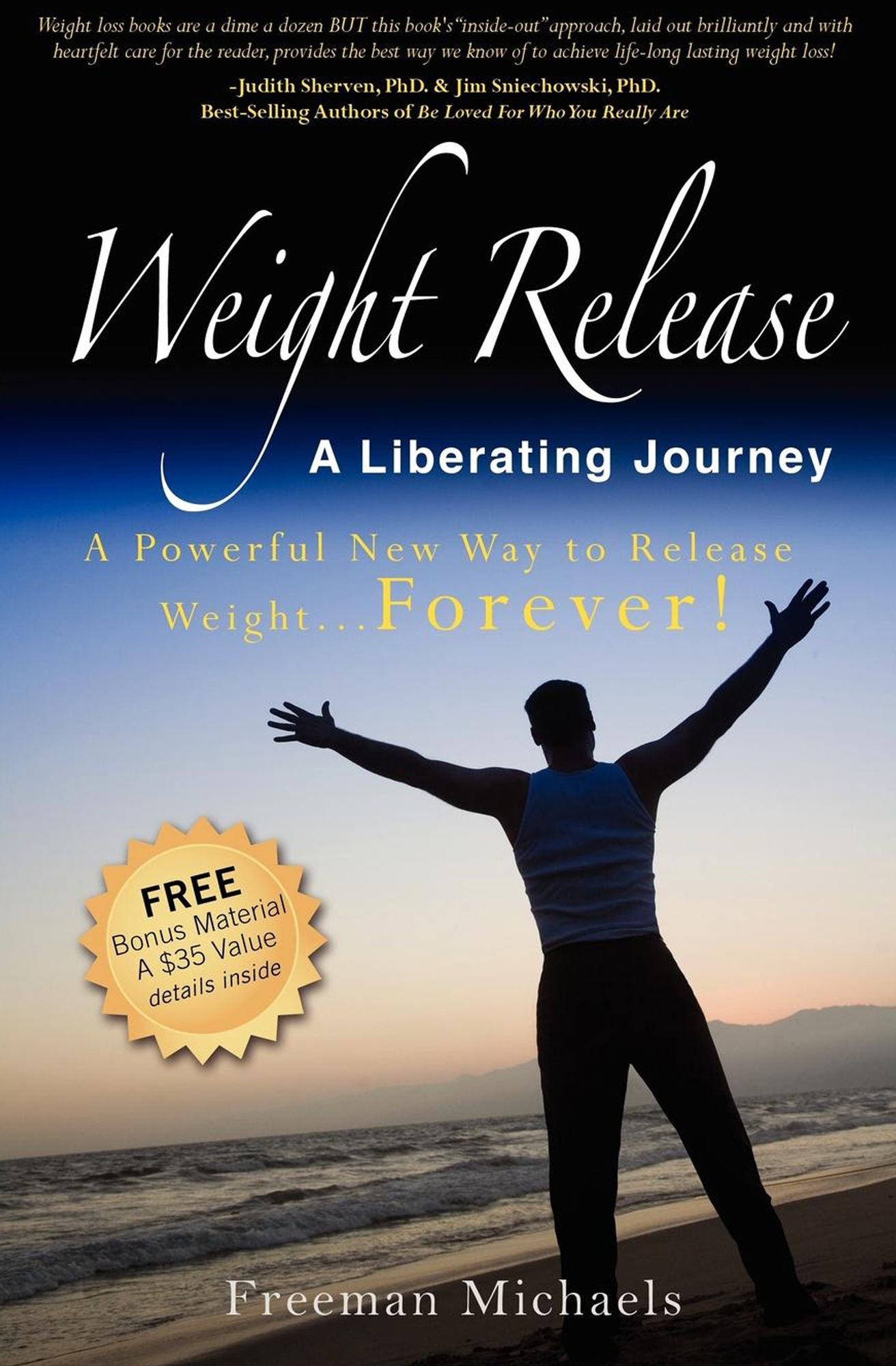 Weight Release A Liberating Journey: The Powerful New Way to Release Weight Forever