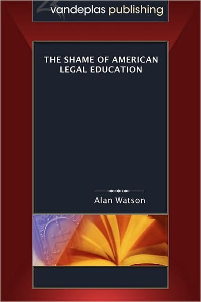 The Shame Of American Legal Education