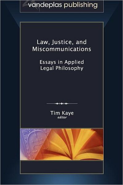 Law, Justice, And Miscommunications
