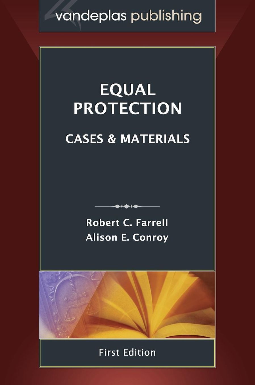 Equal Protection: Cases and Materials, First Edition 2013