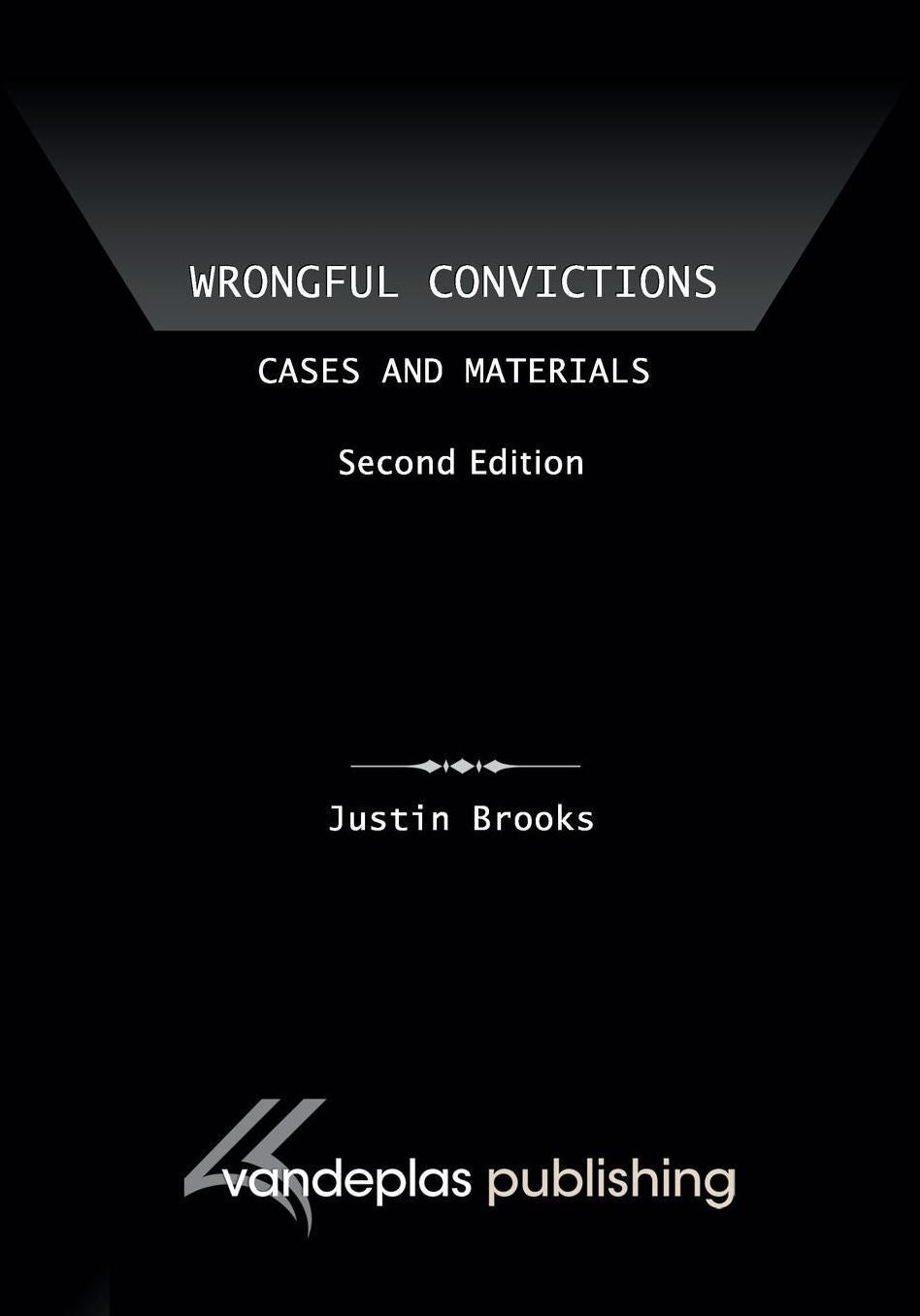 Wrongful Convictions: Cases and Materials (Revised)