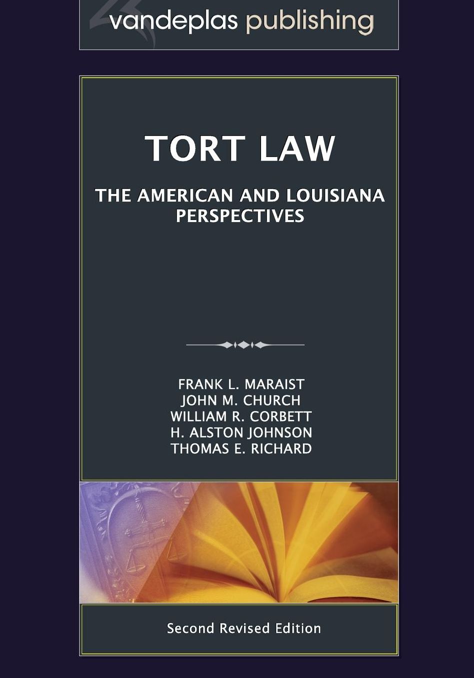 Tort Law: The American and Louisiana Perspectives, Second Revised Edition 2012