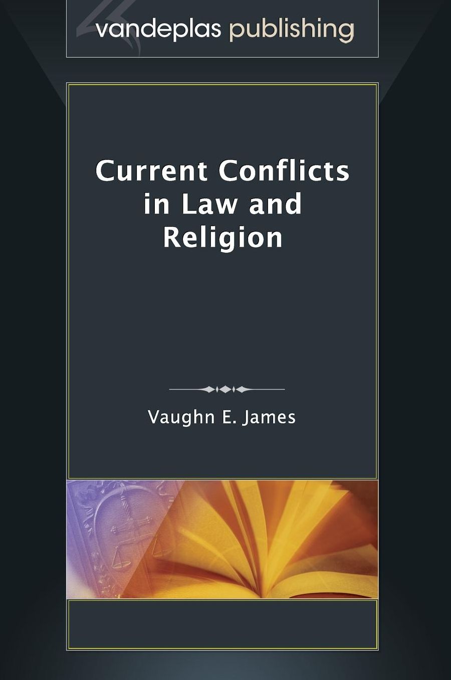 Current Conflicts in Law and Religion
