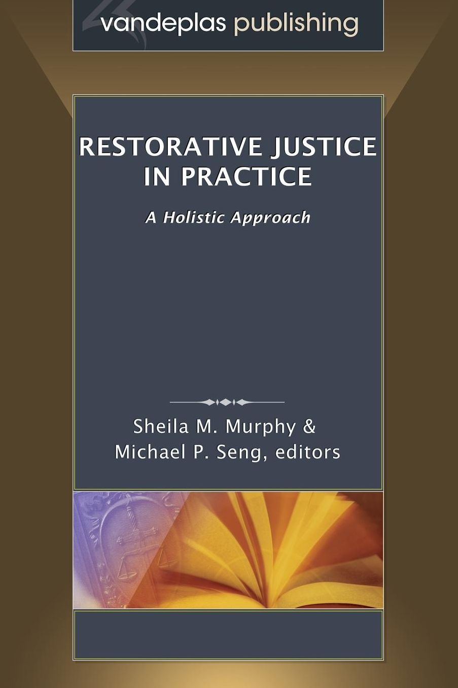 Restorative Justice in Practice: A Holistic Approach