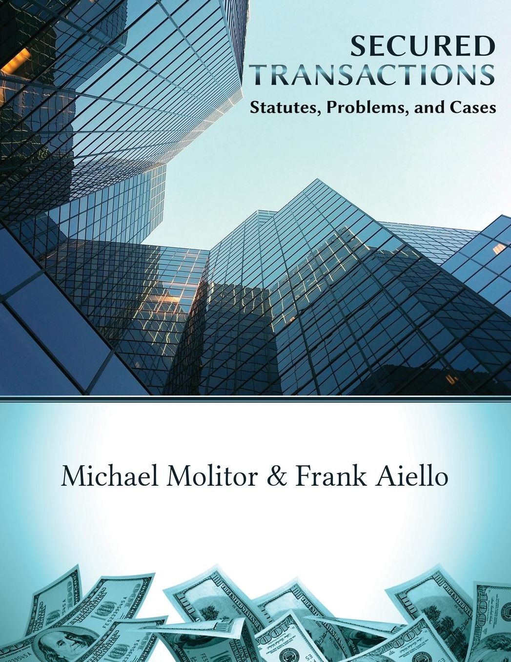 Secured Transactions, Statutes, Problems and Cases