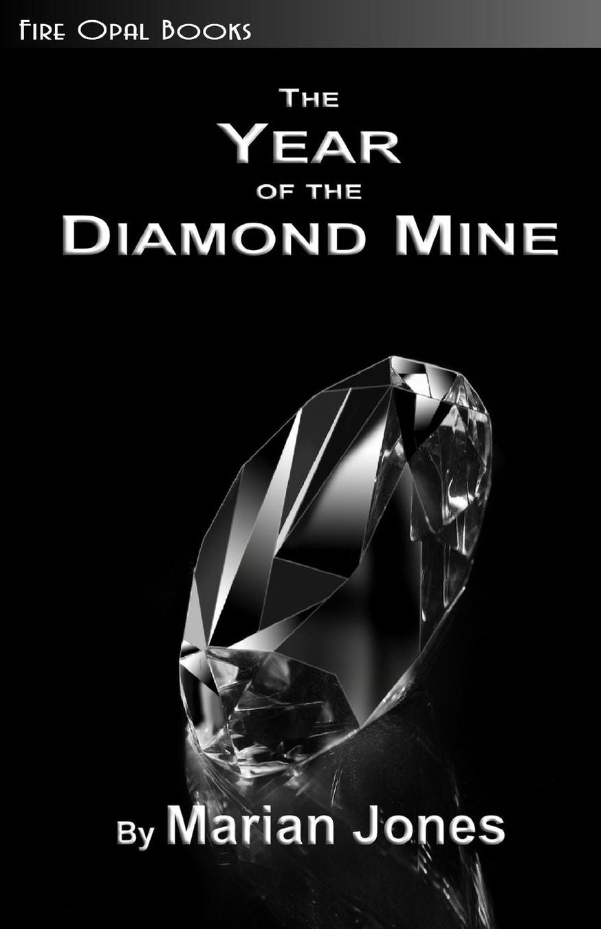 The Year of the Diamond Mine