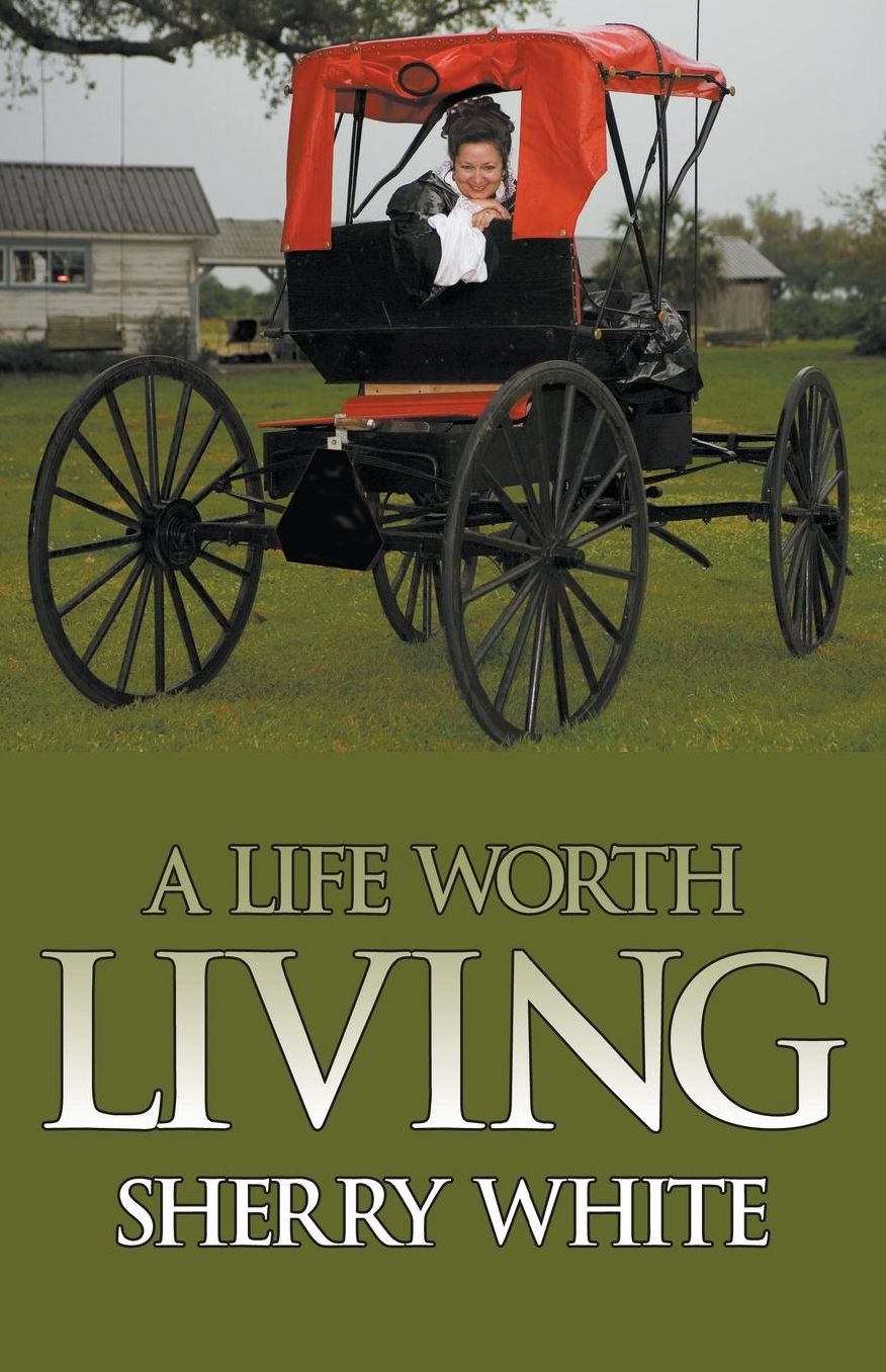 A Life Worth Living