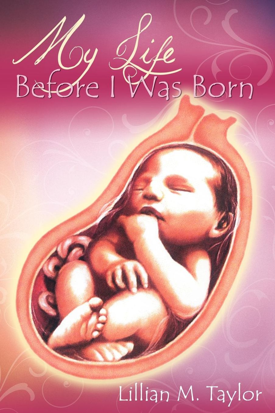 My Life Before I Was Born