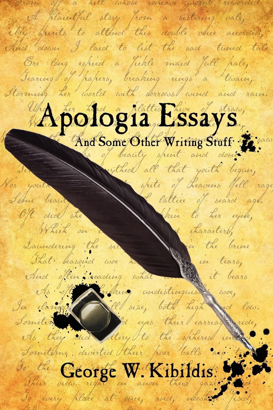 Apologia Essays: And Some Other Writing Stuff