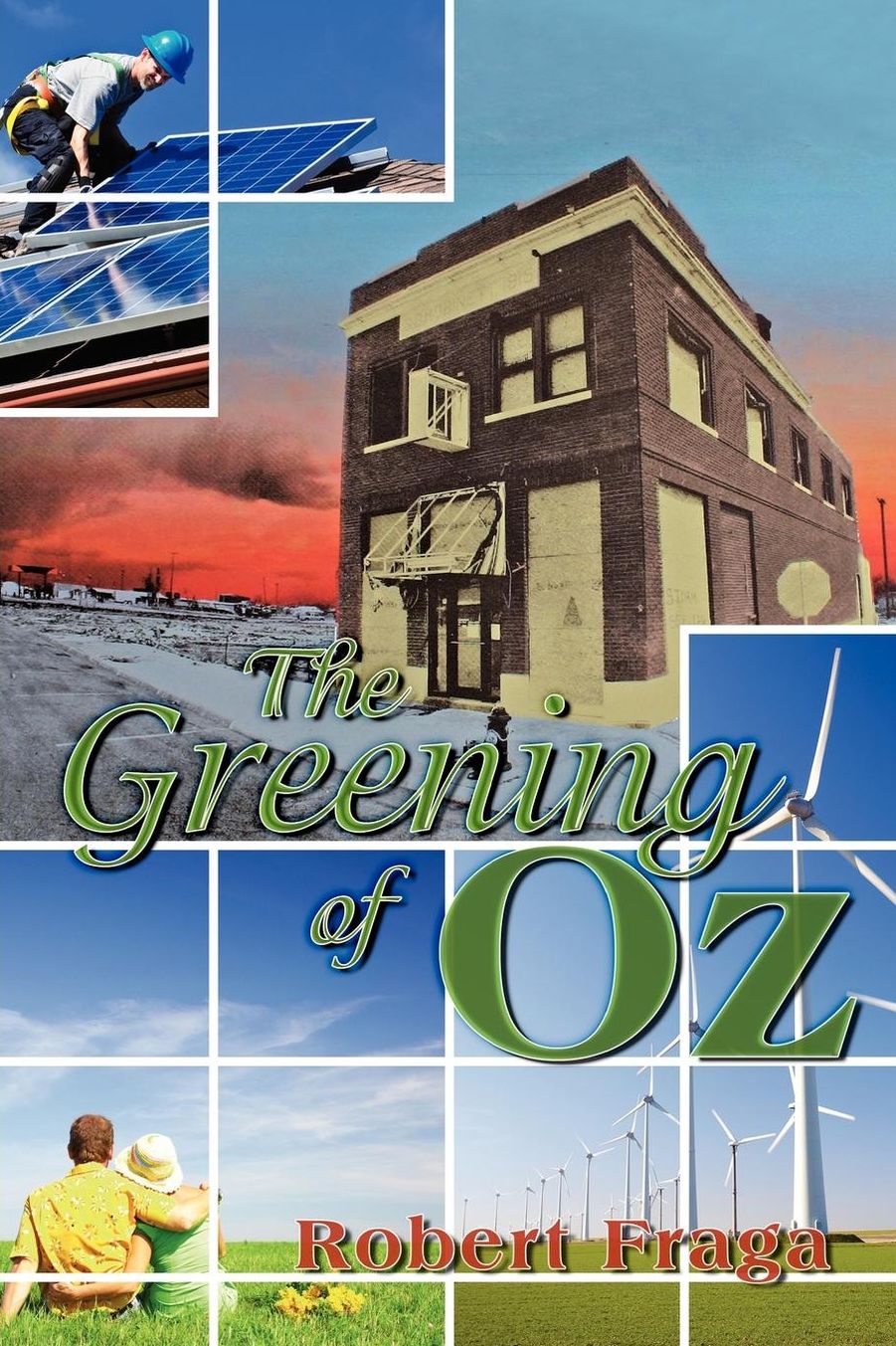 The Greening of Oz: Sustainable Architecture in the Wake of a Tornado