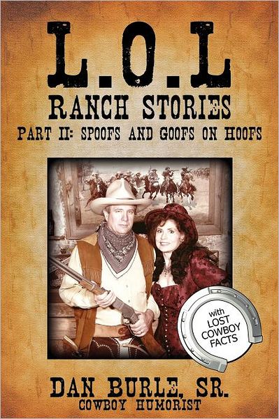 L. O. l Ranch Stories Part II: Spoofs and Goofs on Hoofs