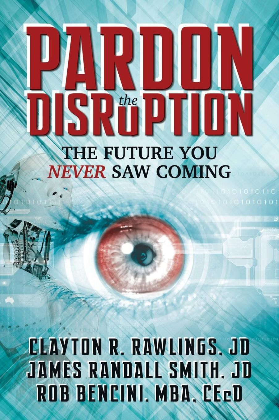Pardon the Disruption: The Future You Never Saw Coming