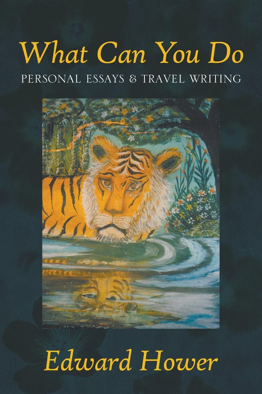 What Can You Do: Personal Essays & Travel Writing