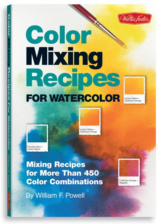 Color Mixing Recipes for Watercolor: Mixing recipes for more than 400 color combinations
