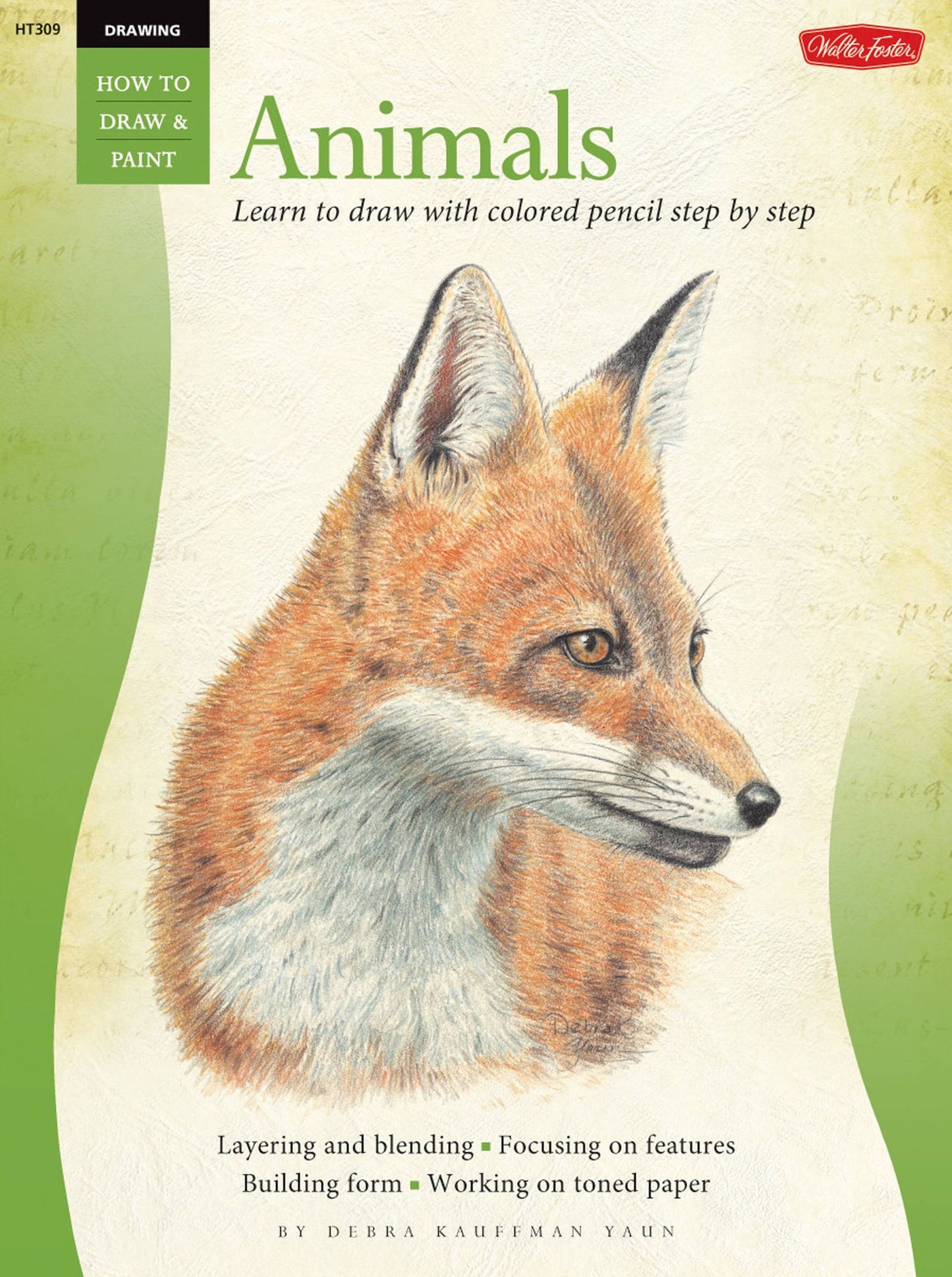 Drawing: Animals in Colored Pencil: Learn to draw with colored pencil step by step
