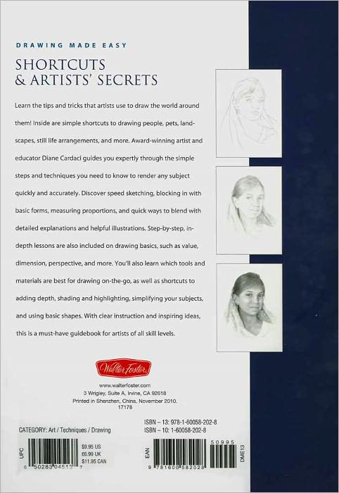 Shortcuts & Artists' Secrets: Learn quick methods for creating realistic drawings