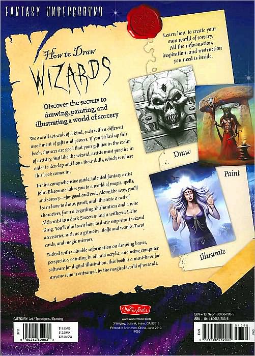 How to Draw Wizards: Discover the secrets to drawing, painting, and illustrating a world of sorcery