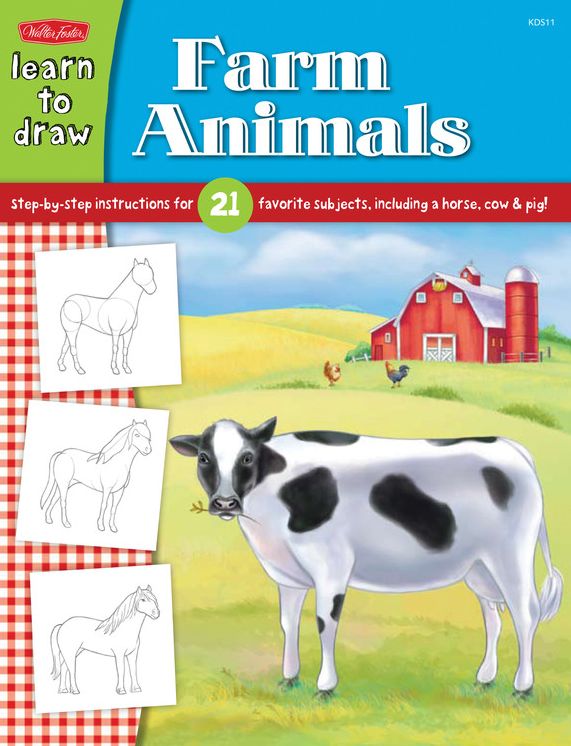 Learn to Draw Farm Animals: Step-by-step instructions for 21 favorite subjects, including a horse, cow & pig!