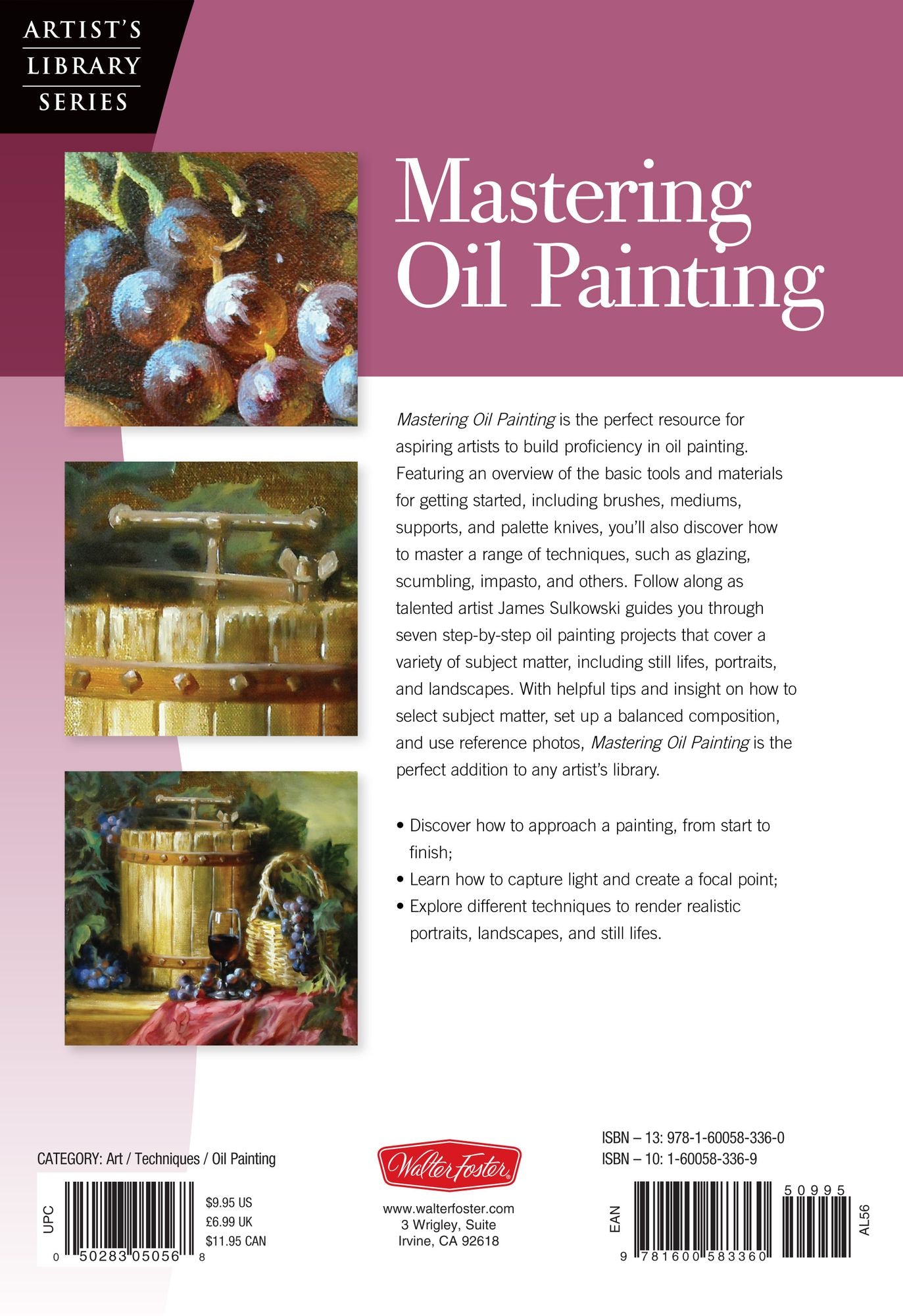 Mastering Oil Painting: Learn Simple Techniques and Practical Applications for Mastering the Art of Oil Painting