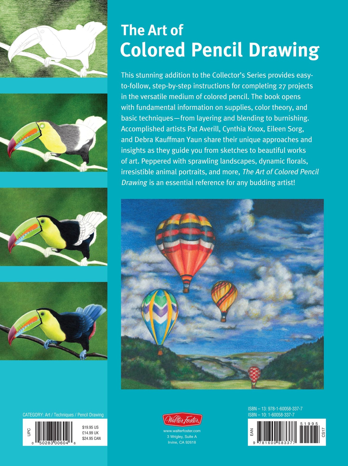 The Art of Colored Pencil Drawing: Discover Techniques for Creating Beautiful Works of Art in Colored Pencil