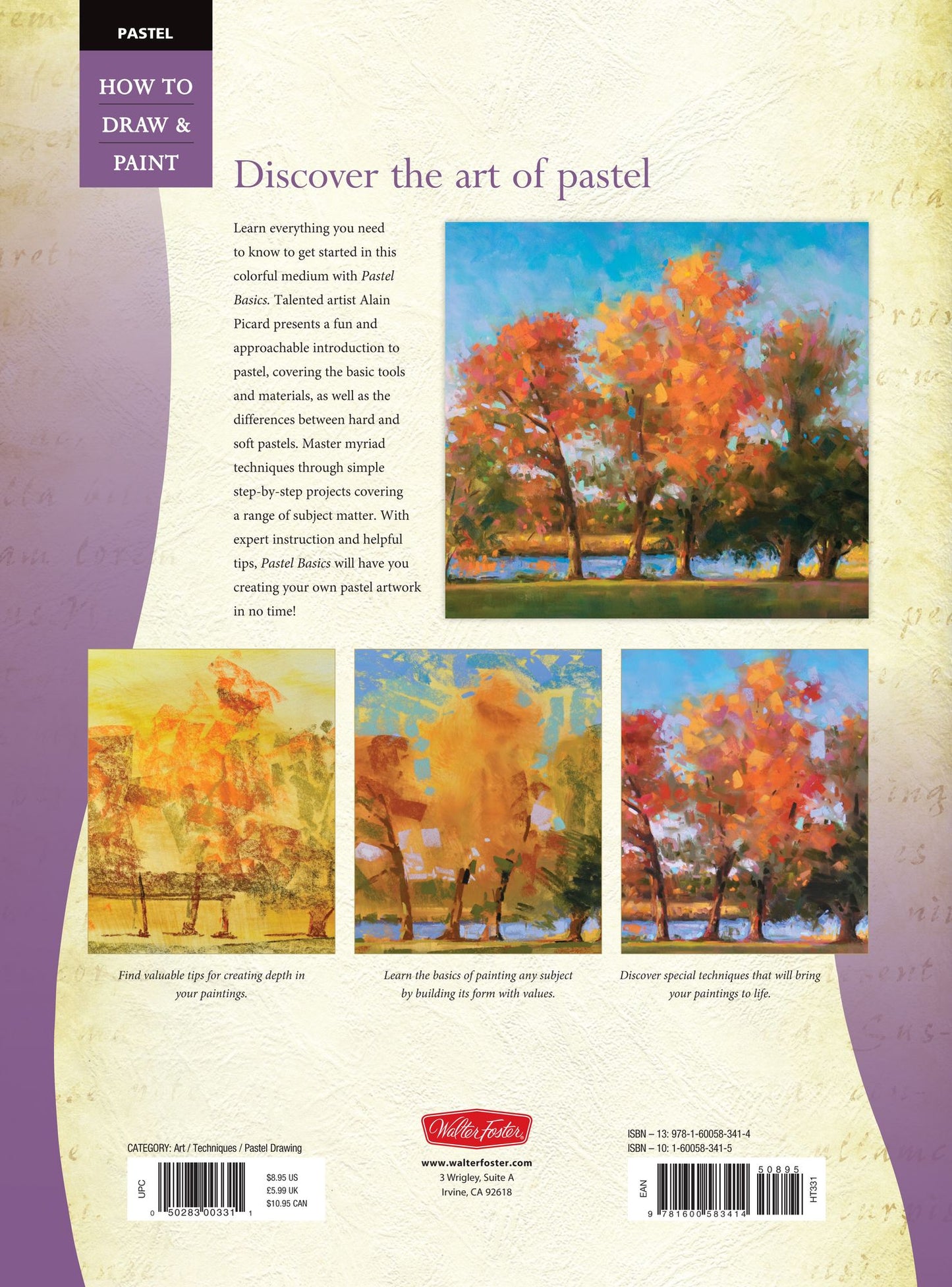 Pastel: Basics: Learn fundamental techniques for using this fun and colorful medium