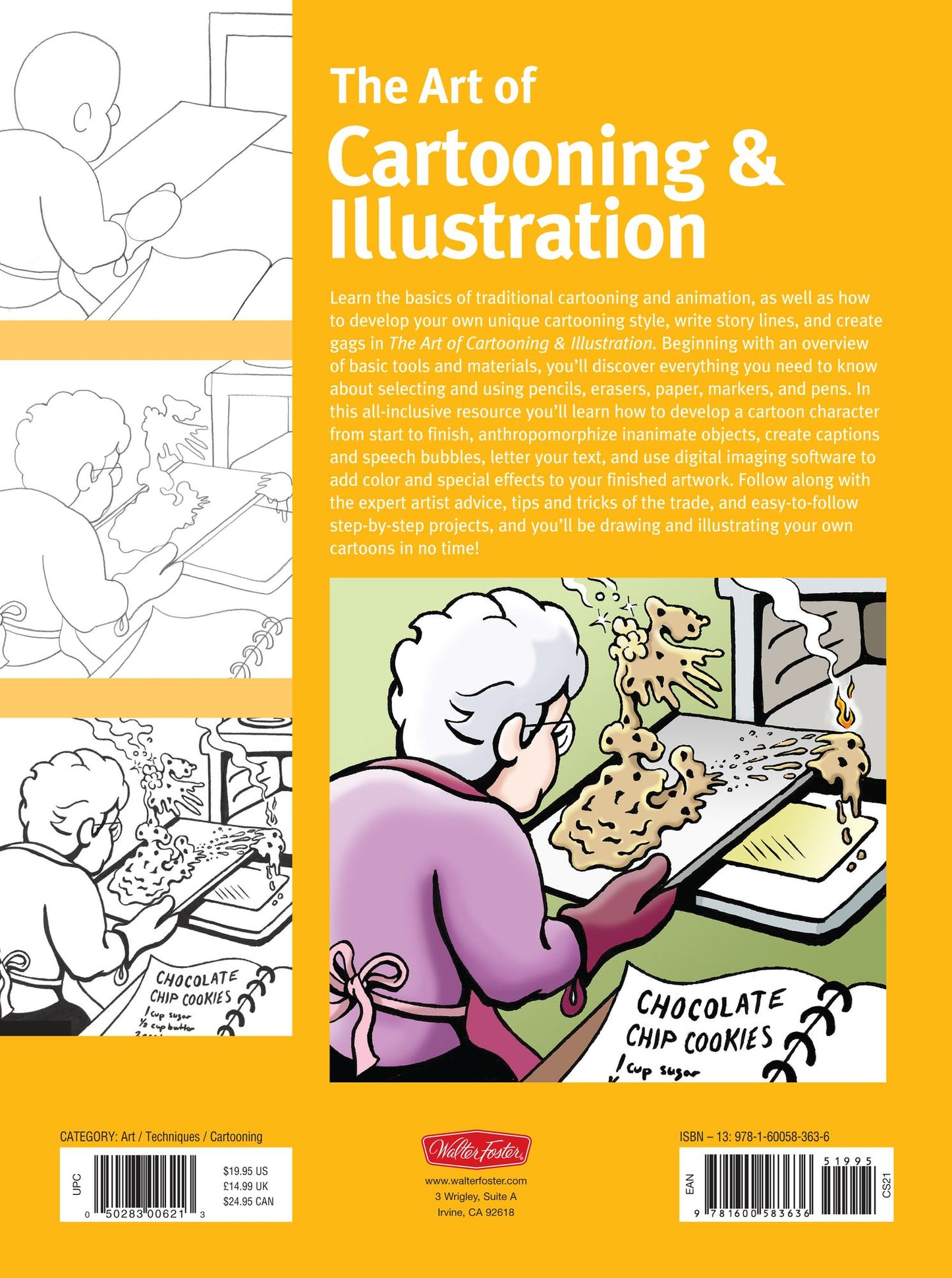 The Art of Cartooning & Illustration: Learn techniques for drawing and illustrating more than 100 cartoon characters, poses, and expressions